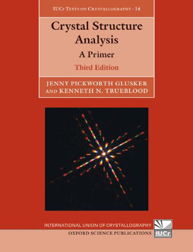 Crystal Structure Analysis: A Primer, Third Edition