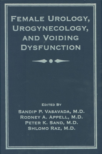 Female Urology, Urogynecology, and Voiding Dysfunction