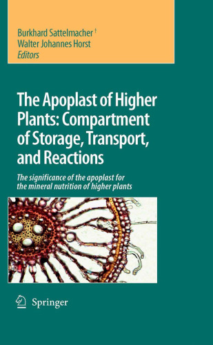 The Apoplast of higher plants: Compartment of Storage, Transport and Reactions: The significance of the apoplast for the mineral nutrition of higher plants