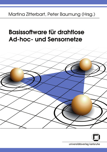 Basissoftware für drahtlose Ad-hoc- und Sensornetze