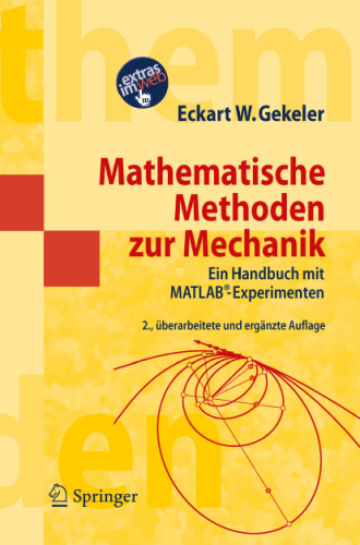 Mathematische Methoden zur Mechanik: Ein Handbuch mit MATLAB®-Experimenten