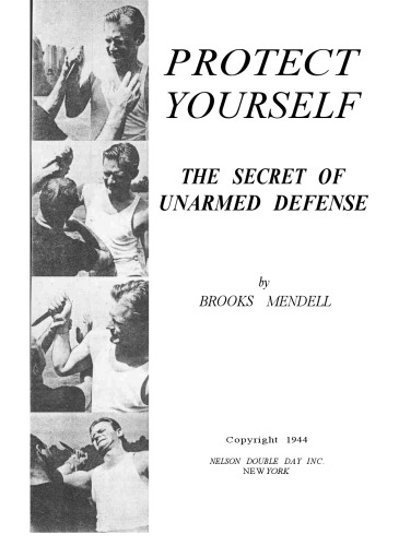 Protect Yourself: The Secret of Unarmed Defense