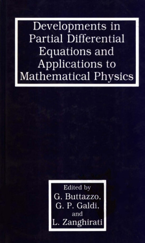 Developments in Partial Differential Equations and Applications to Mathematical Physics