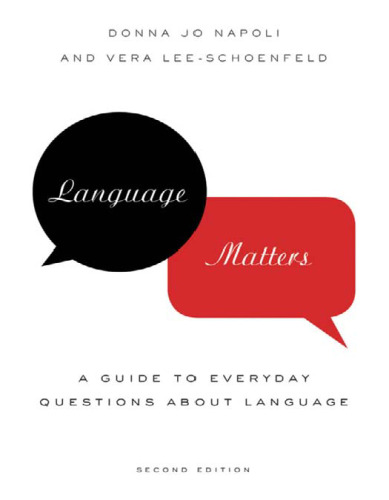 Language Matters: A Guide to Everyday Questions About Language, Second Edition