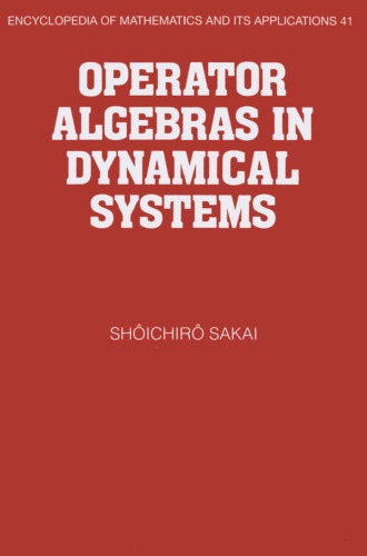 Operator Algebras in Dynamical Systems (Encyclopedia of Mathematics and its Applications 41)