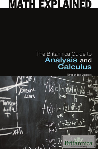 The Britannica Guide to Analysis and Calculus (Math Explained)