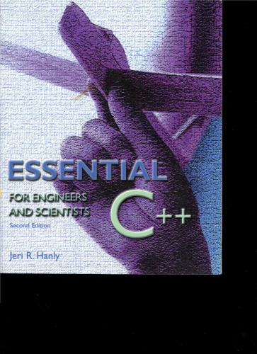 Essential C++ for Engineers and Scientists (2nd Edition)