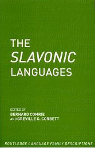 The Slavonic Languages (Routledge Language Family Series)