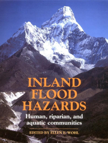 Inland Flood Hazards: Human, Riparian, and Aquatic Communities