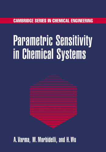 Parametric Sensitivity in Chemical Systems (Cambridge Series in Chemical Engineering)