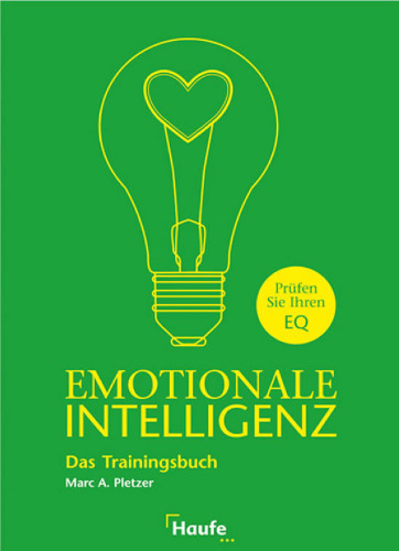 Emotionale Intelligenz - Das Trainingsbuch