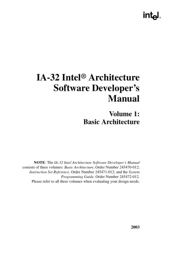 IA-32 Intel® Architecture Software Developer’s Manual. Volume 1: Basic Architecture