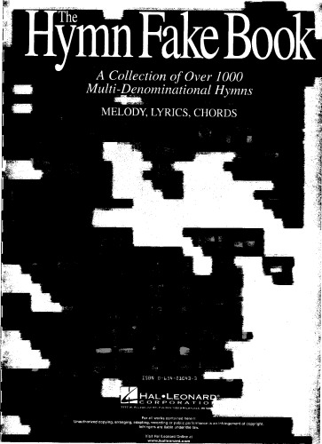 The Hymn Fake Book: A Collection of Over 1000 Multi-Denominational Hymns