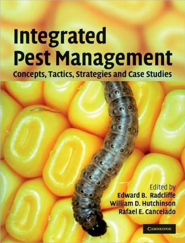 Integrated Pest Management: Concepts, Tactics, Strategies and Case Studies