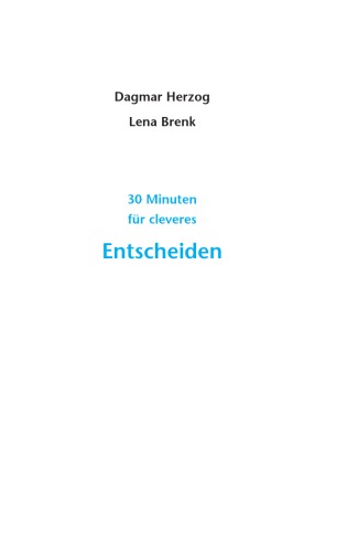 30 Minuten für cleveres Entscheiden