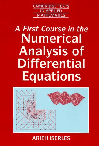 A First Course in the Numerical Analysis of Differential Equations