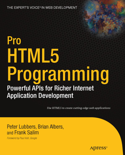 Pro HTML5 Programming: Powerful APIs for Richer Internet Application Development