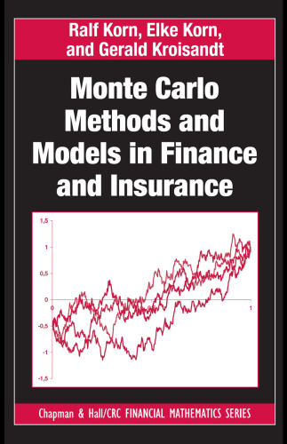 Monte Carlo Methods and Models in Finance and Insurance (Chapman & Hall CRC Financial Mathematics Series)