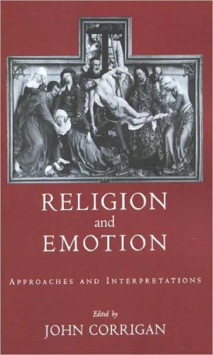 Religion and Emotion: Approaches and Interpretations