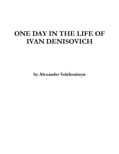 One Day in the Life of Ivan Denisovich: A Novel,