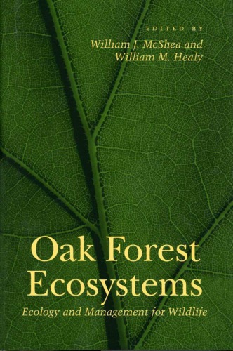 Oak Forest Ecosystems: Ecology and Management for Wildlife