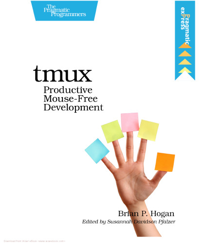 tmux: Productive mouse-free development