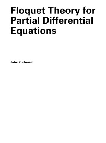 ﻿Floquet Theory for Partial Differential Equations (Operator Theory: Advances and Applications)