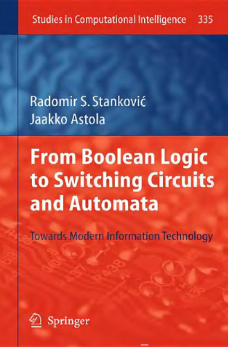 From Boolean Logic to Switching Circuits and Automata: Towards Modern Information Technology