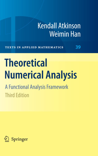 Theoretical Numerical Analysis: A Functional Analysis Framework