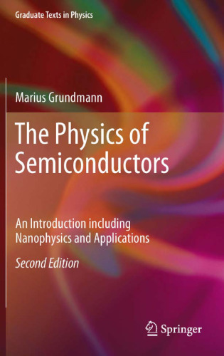 The Physics of Semiconductors: An Introduction Including Nanophysics and Applications