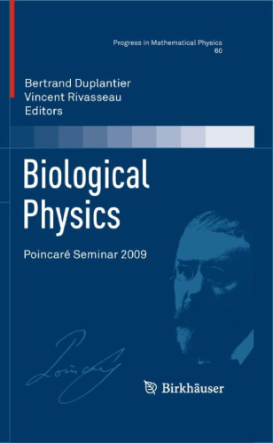 Biological Physics: Poincaré Seminar 2009