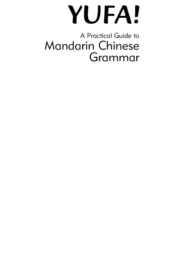 YUFA!: A Practical Guide to Mandarin Chinese Grammar