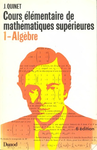 Mathématiques supérieures : cours élémentaire, tome 1 : algèbre, 6e édition