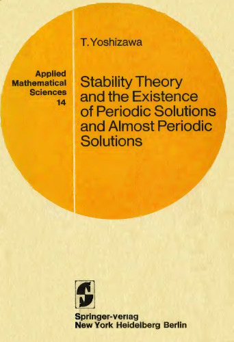 Stability Theory and the Existence of Periodic Solutions and Almost Periodic Solutions