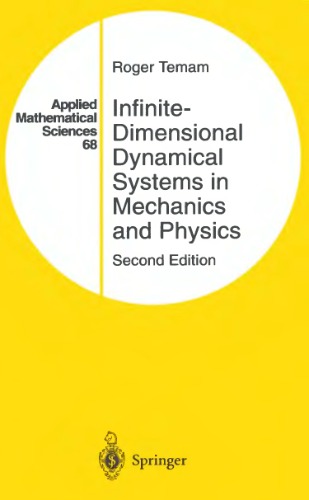 Infinite-Dimensional Dynamical Systems in Mechanics and Physics (Applied Mathematical Sciences) (v. 68)