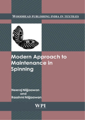 Modern Approach to Maintenance in Spinning (Woodhead Publishing India)