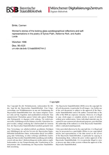 Womens stories of the looking glass: Autobiographical reflections and self-representations in the poetry of Sylvia Plath, Adrienne Rich, and Audre Lorde (American studies)