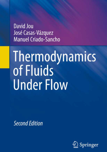 Thermodynamics of Fluids Under Flow: Second Edition