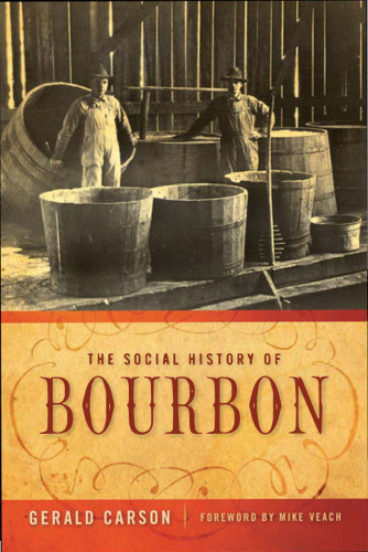 The Social History of Bourbon