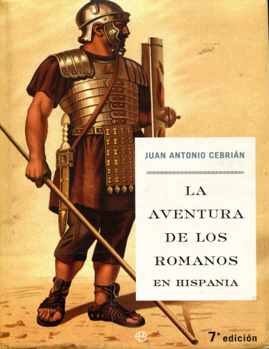 La aventura de los romanos en Hispania