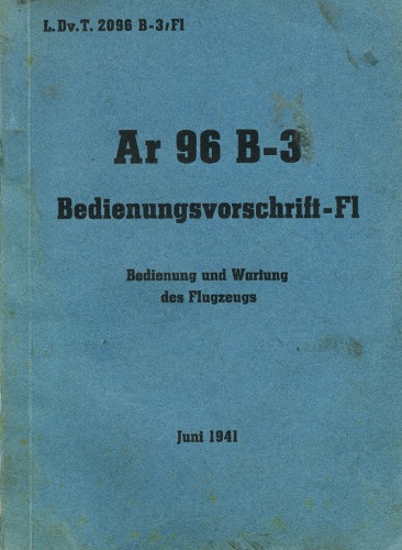 Ar 96 B-3 Bedienungsvorschrift– F1. Bedienung und Wartung des Flugzeugs