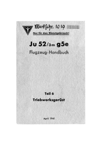 Ju 52/3m g5e. Flugzeug-Handbuch.Teil 6 - Triebwerksgeruest Часть: 6 