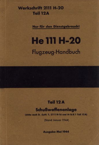 Heinkel Heinkel He 111 20Flugzeug-Handbuch. Teil 12A – Schubwaffenanlage Часть: 12A 