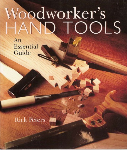 Woodworkers Hand Tools - An Essential Guide 