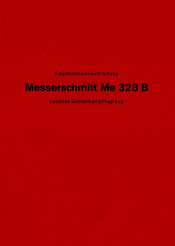 MesserschmittME 328 B Leichtes Schnellkampfflugzeug. Teil 2 - Anlagen