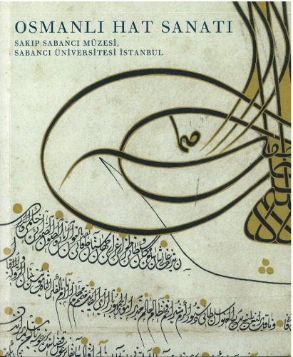 Osmanli Hat Sanati. Sakip Sabanci Collection, Istanbul