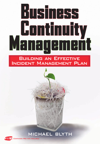 Business Continuity Management: Building an Effective Incident Management Plan