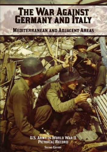 The War Against Germany and Italy: Mediterranean and Adjacent Areas