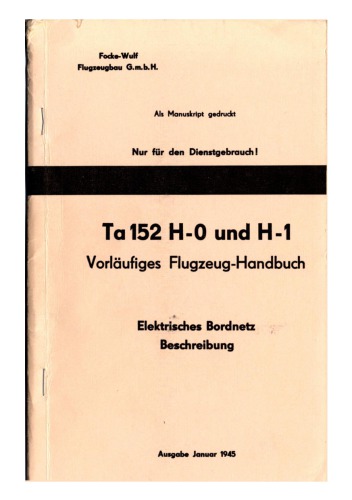 Ta 152 H-0 undH-1Vorl#228;ufiges Flugzeug-Handbuch, Elektrisches Bordnetz Beschreibung