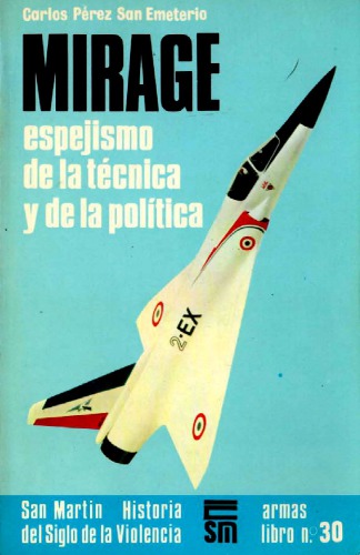 Mirage: Espejismo de la tecnica y de la politica 